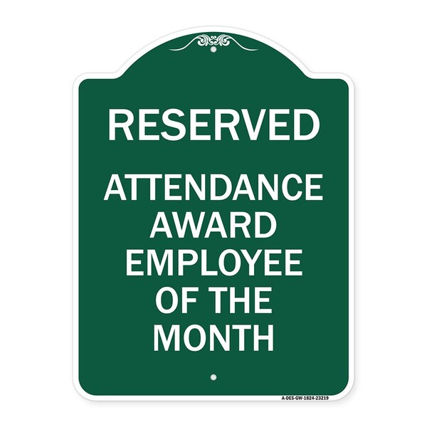 Reserved Attendance Award Employee of Month, Green & White Aluminum Sign, 18" x 24", GW-1824-23219